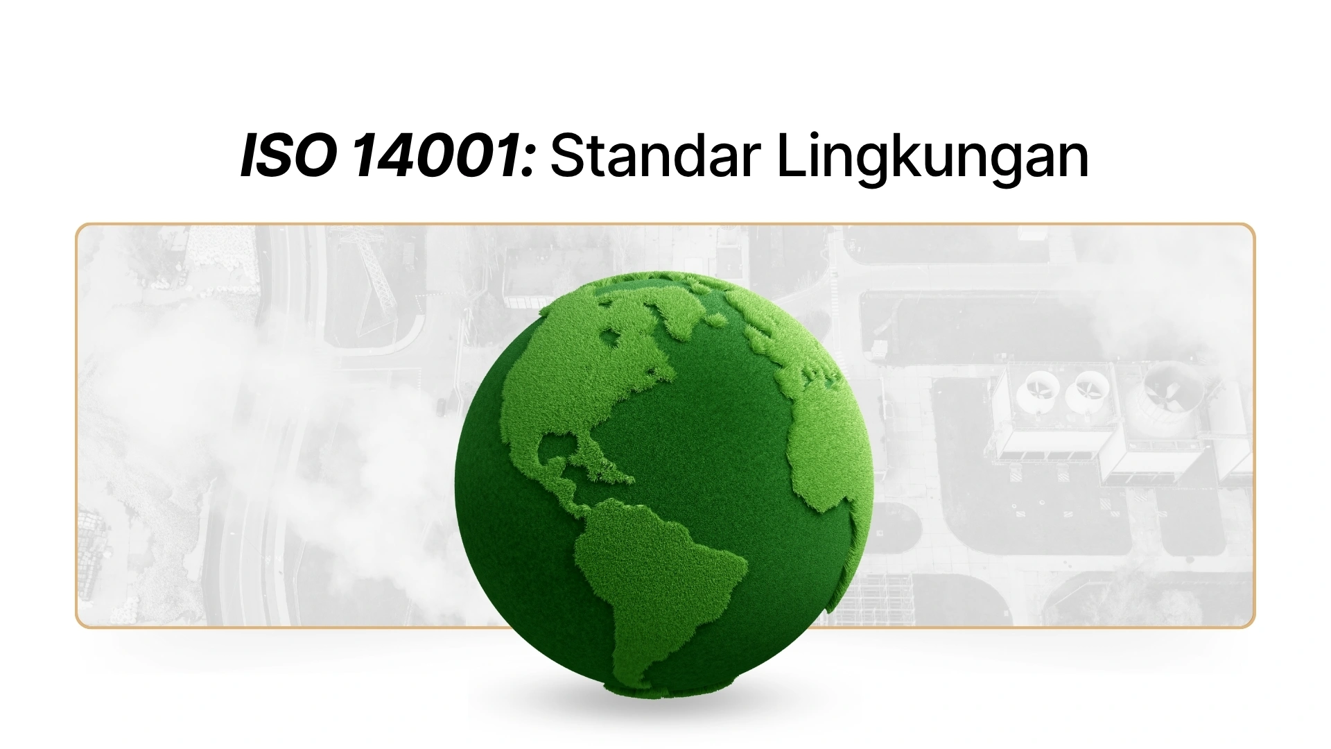 Gambar - ISO 14001 | Panduan Lengkap Sistem Manajemen Lingkungan