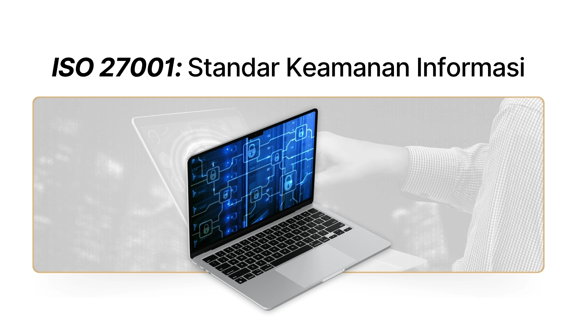 Gambar - ISO 27001: Standar Keamanan Informasi & Cara Sertifikasi