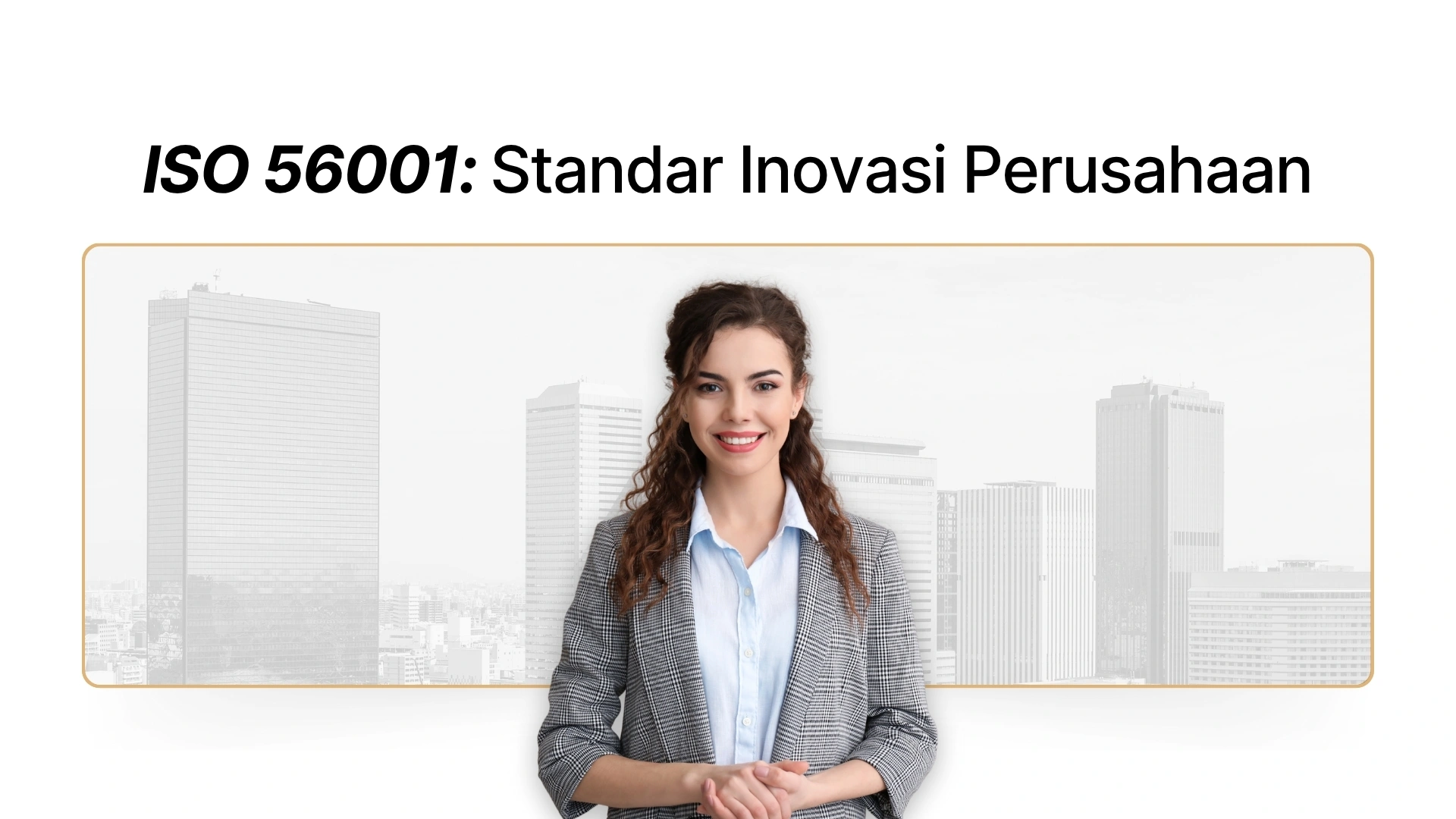 Gambar - ISO 56001: Sistem Manajemen Inovasi untuk Perusahaan Modern
